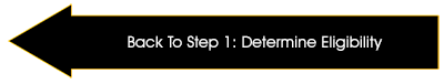 Back to Step 1: Detrmine Eligibility 