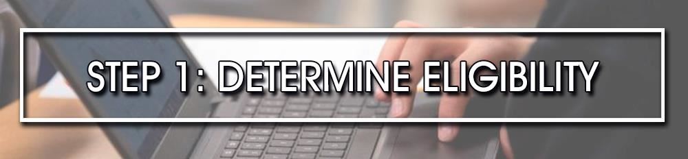 Step 1: Determine Eligibility Web Banner 