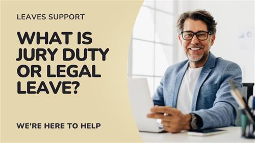 What is Jury Duty or Legal Leave?